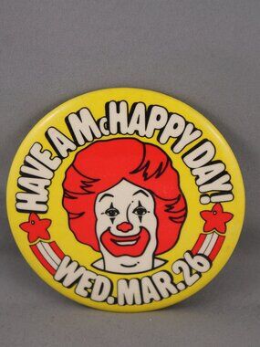 Vintage McDonalds pin - Have a McHappy Day March 26 - Celluloid Pin
